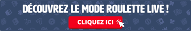 D&eacute;couvrez le mode roulette live