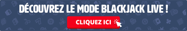 D&eacute;couvrez le mode blackjack live