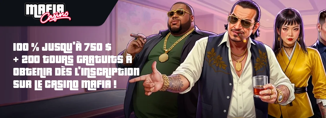 Le bonus bienvenue mafia casino