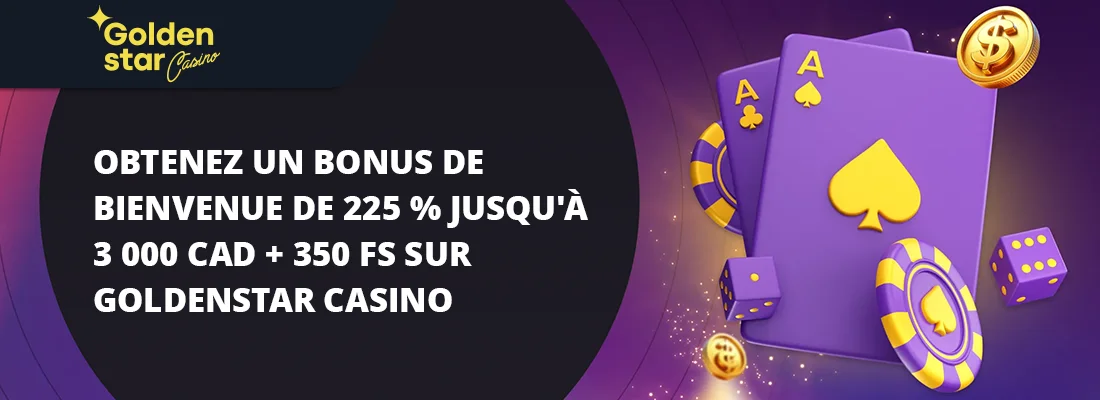 Le bonus de bienvenue goldenstar casino