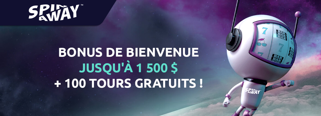 Le bonus de bienvenue spinaway casino